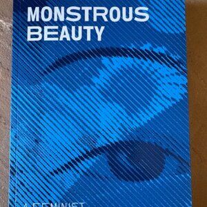 Monstrous Beauty: A Feminist Revision of Chinoiserie (Paperback or Softback)